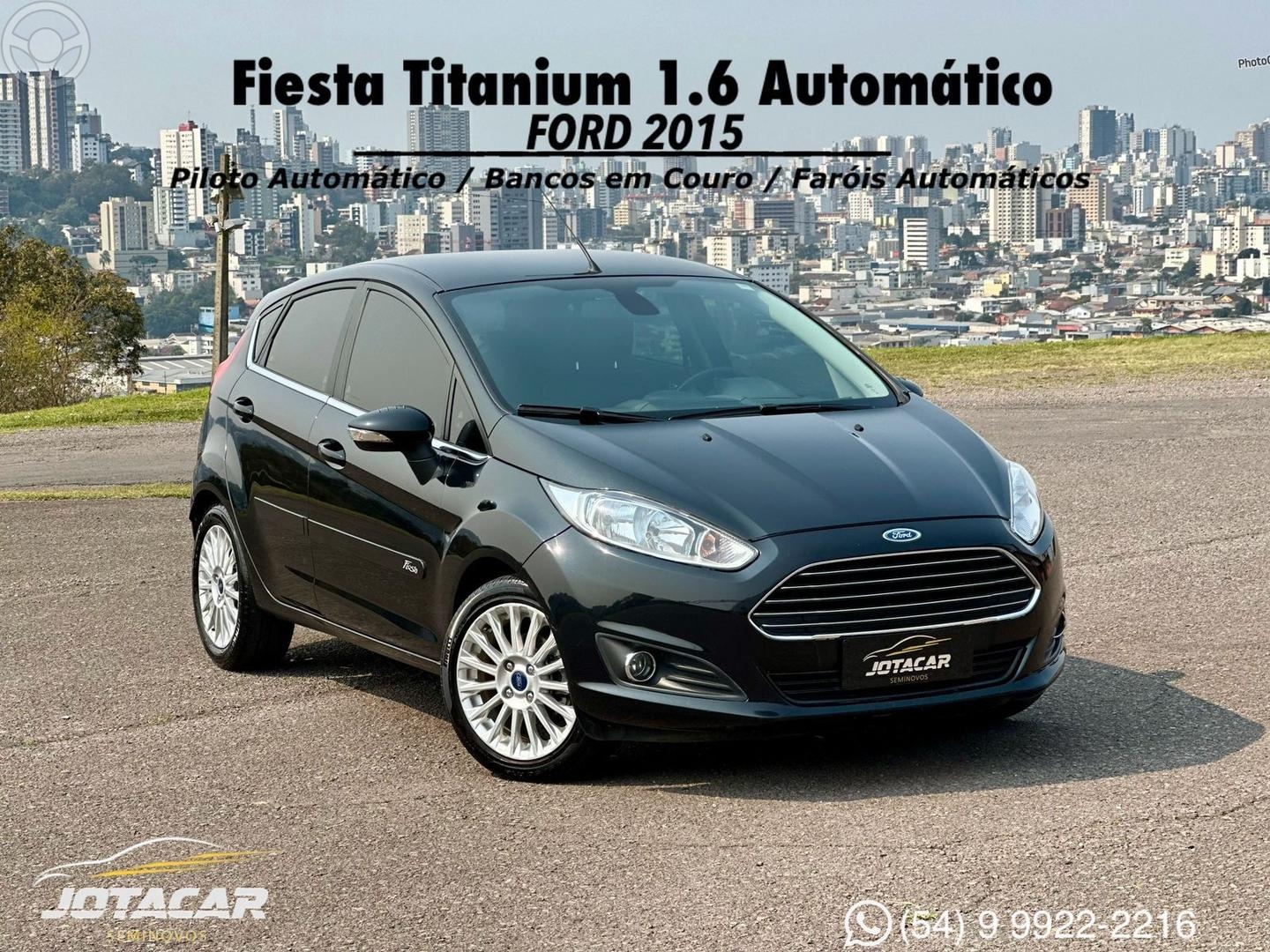 FIESTA 1.6 TITANIUM HATCH 16V FLEX 4P AUTOMATICO - 2015 - CAXIAS DO SUL